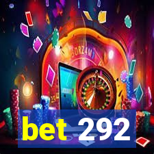 bet 292